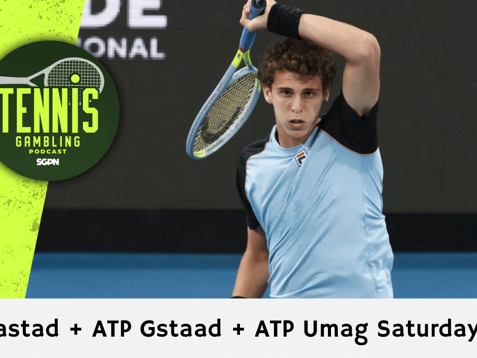 ATP Bastad + ATP Gstaad + ATP Umag Saturday Picks – 7/18/26 | Tennis Gambling Podcast (Ep. 678)