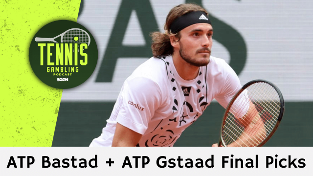 ATP Bastad + ATP Gstaad Final Picks – 7/18/26 | Tennis Gambling Podcast (Ep. 679)