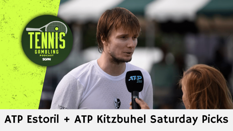 ATP Estoril + ATP Kitzbuhel Saturday Picks – 7/25/26 | Tennis Gambling Podcast (Ep. 682)