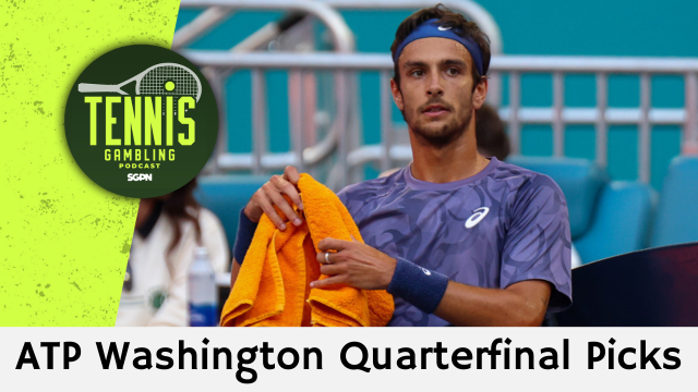 ATP Washington Quarterfinal Picks – 7/31/26 | Tennis Gambling Podcast (Ep. 685)
