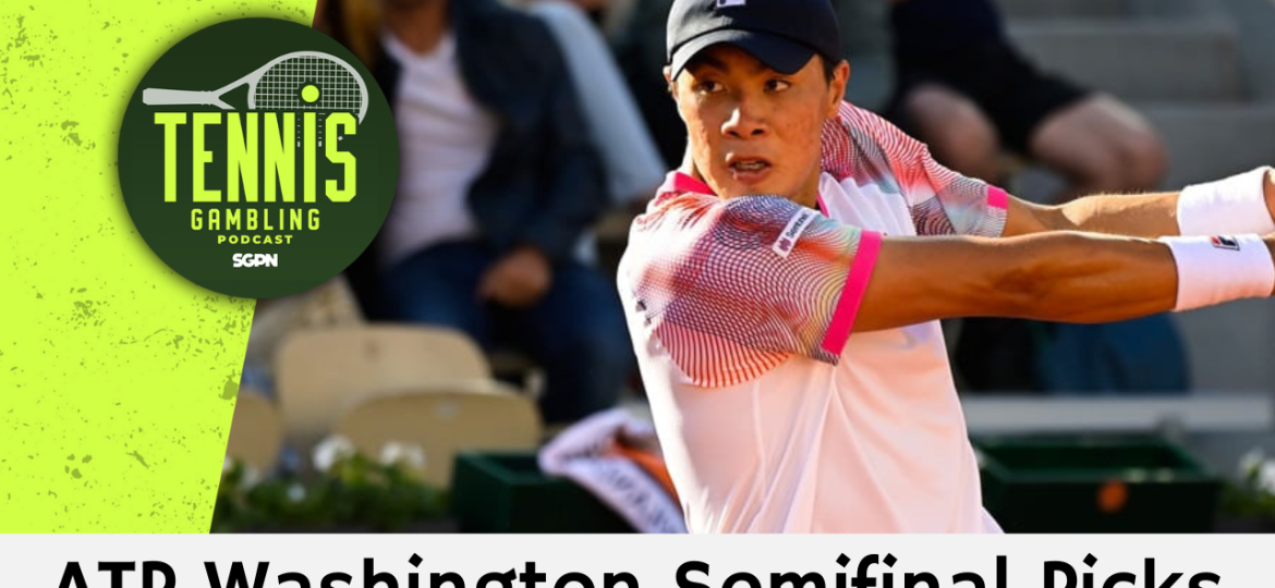 ATP Washington Semifinal Picks – 8/1/26 | Tennis Gambling Podcast (Ep. 686)