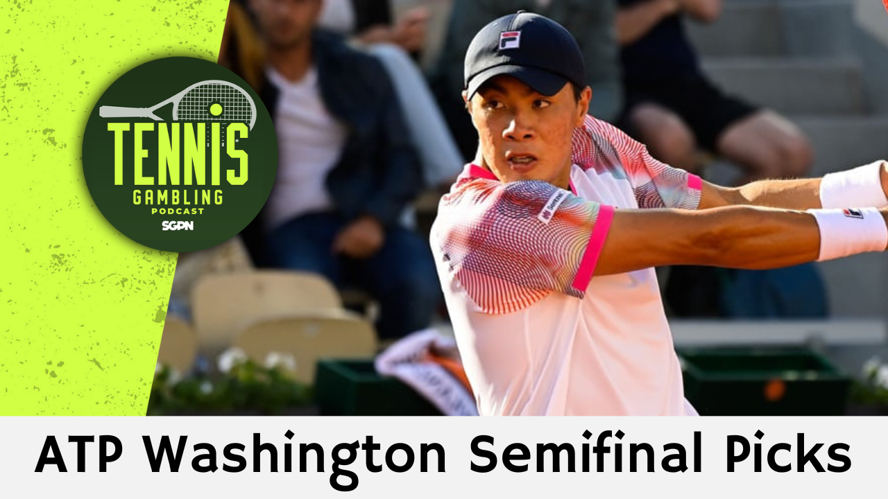 ATP Washington Semifinal Picks – 8/1/26 | Tennis Gambling Podcast (Ep. 686)