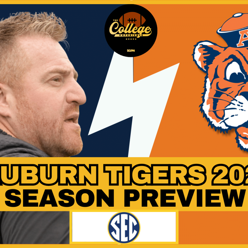 Auburn Tigers 2026 Team Preview | The College Football Experience (Ep. 3037)