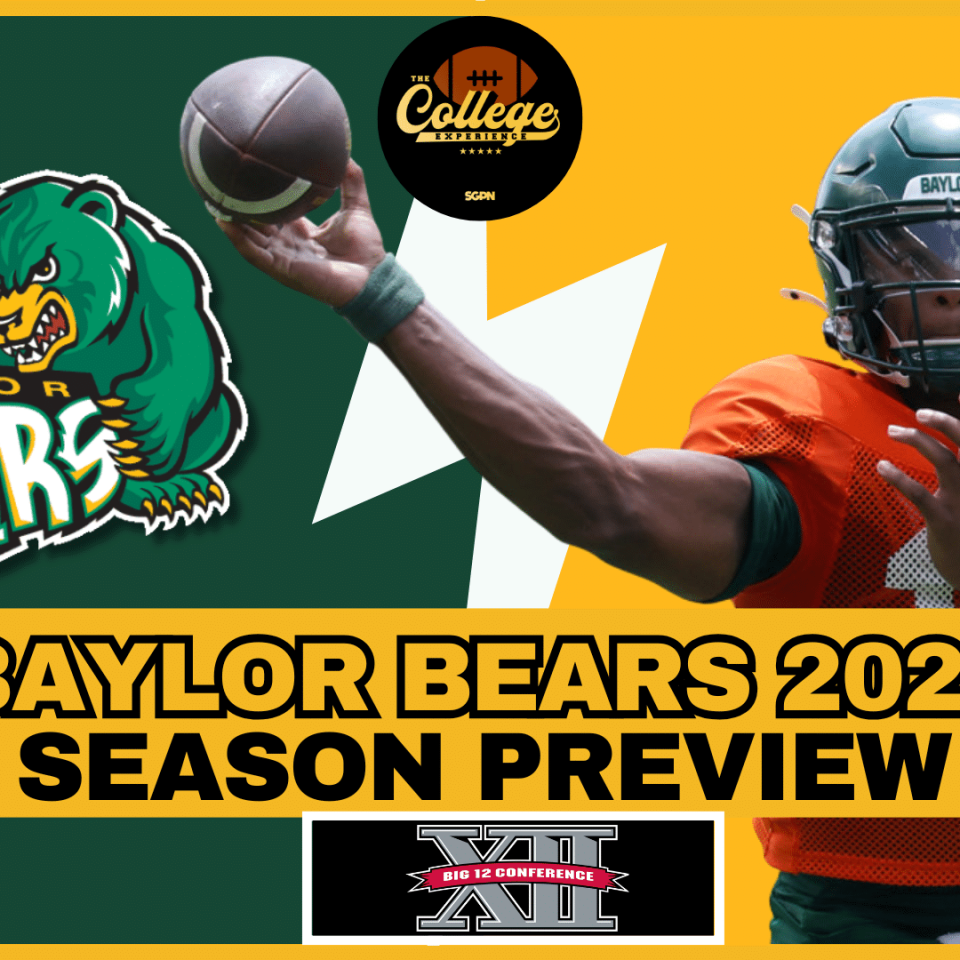 Baylor Bears 2026 Team Preview | The College Football Experience (Ep. 3053)