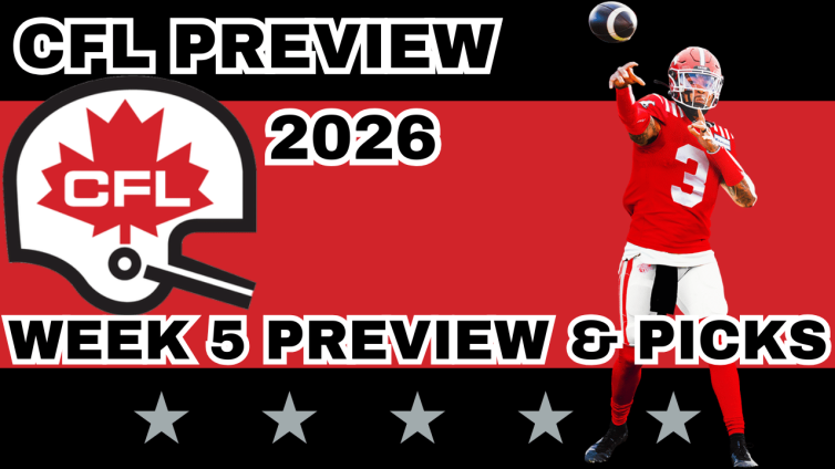 CFL Week 5 Preview, Picks, and DFS | CFL Gambling Podcast (Ep. 118)