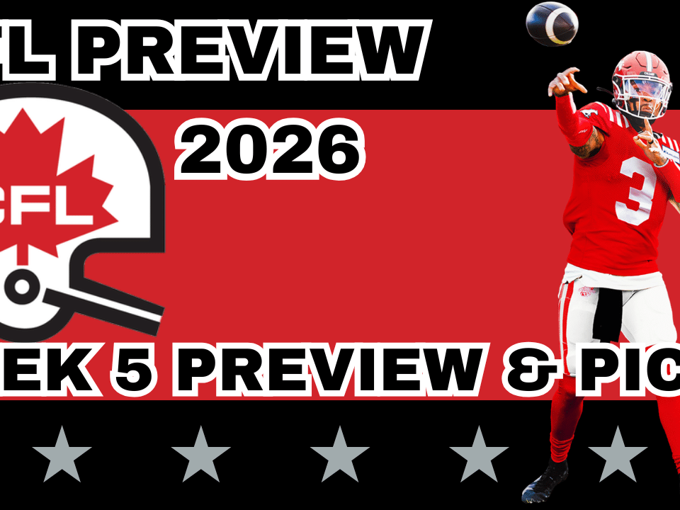 CFL Week 5 Preview, Picks, and DFS | CFL Gambling Podcast (Ep. 118)