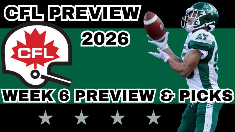 CFL Week 6 Preview, Picks, and DFS | CFL Gambling Podcast (Ep. 118)