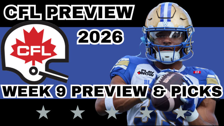 Week 9 Preview, Picks & DFS | The CFL Gambling Podcast (Ep. 121)