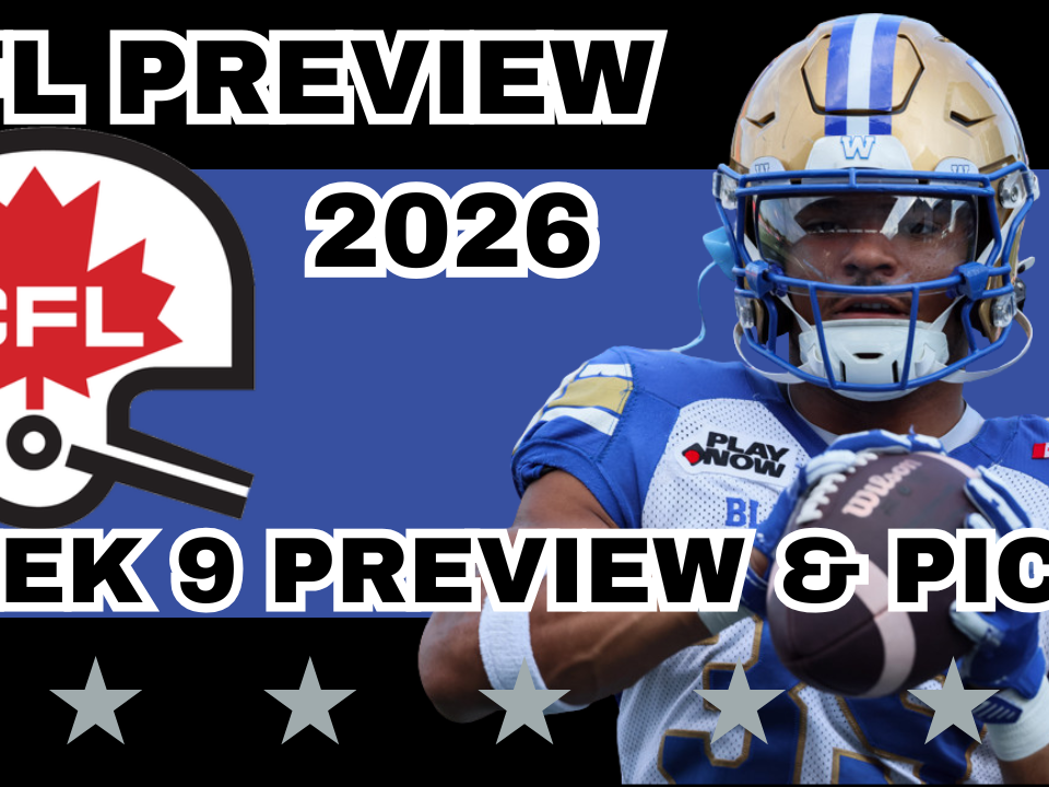 Week 9 Preview, Picks & DFS | The CFL Gambling Podcast (Ep. 121)