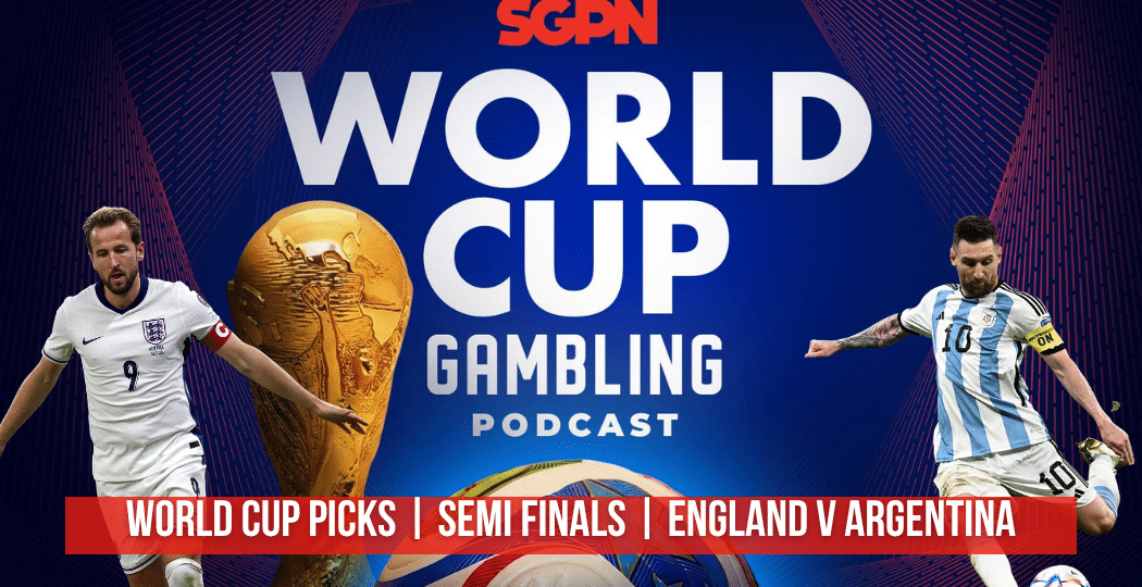 World Cup Semi-Final: England v Argentina Picks - (Ep. 424)