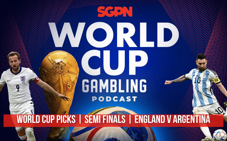 World Cup Semi-Final: England v Argentina Picks - (Ep. 424)