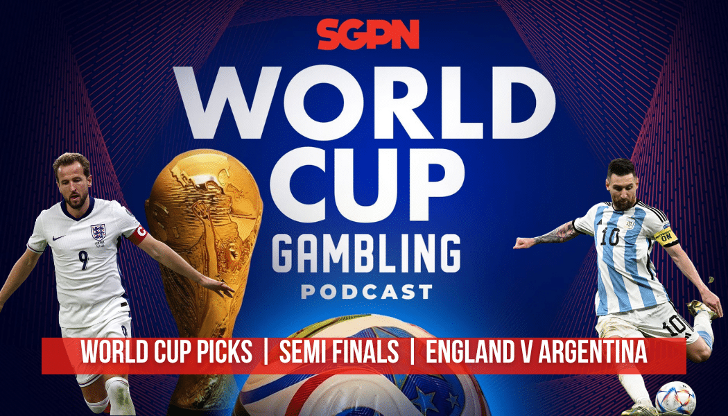 World Cup Semi-Final: England v Argentina Picks - (Ep. 424)