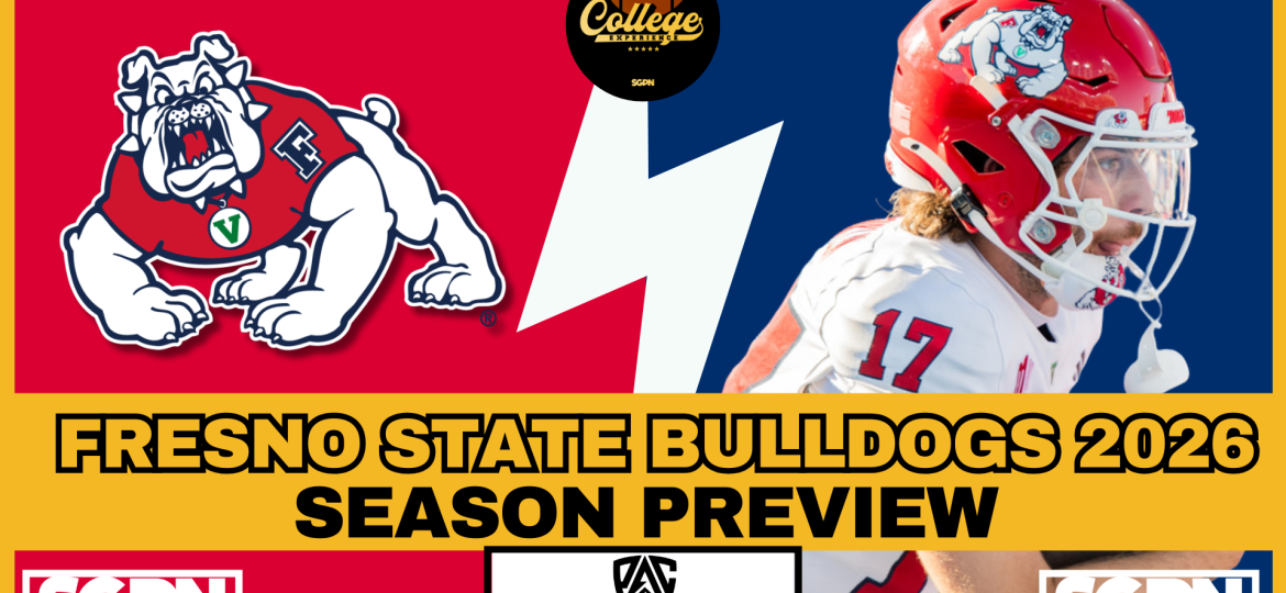 Fresno State Bulldogs 2026 Team Preview | The College Football Experience (Ep. 3066)