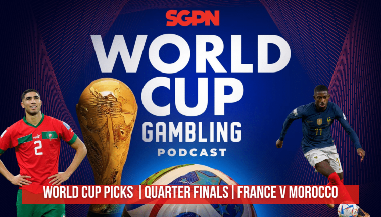 World Cup Quarter Final: France v Morocco Picks | World Cup Gambling Podcast(Ep. 419)