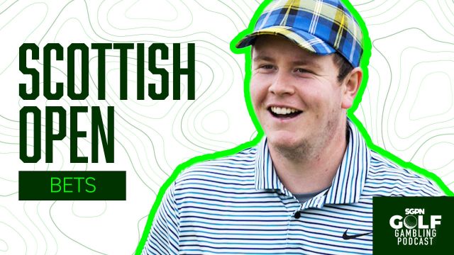 2026 Scottish Open Bets | Golf Gambling Podcast (Ep. 599)