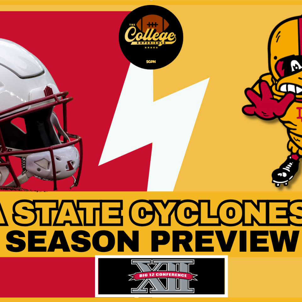 Iowa State Cyclones 2026 Team Preview | The College Football Experience (Ep. 3058)