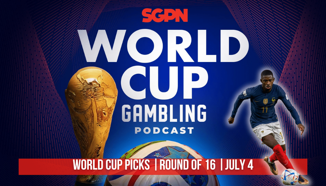 World Cup Picks July 4 | World Cup Gambling Podcast (Ep. 415) 