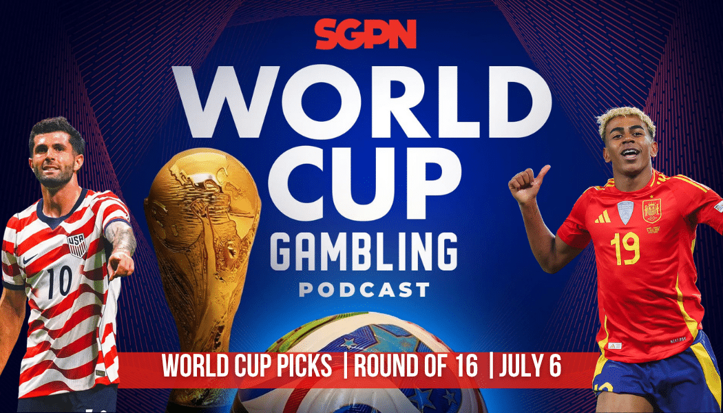 World Cup Picks July 6 | World Cup Gambling Podcast (Ep. 417) 