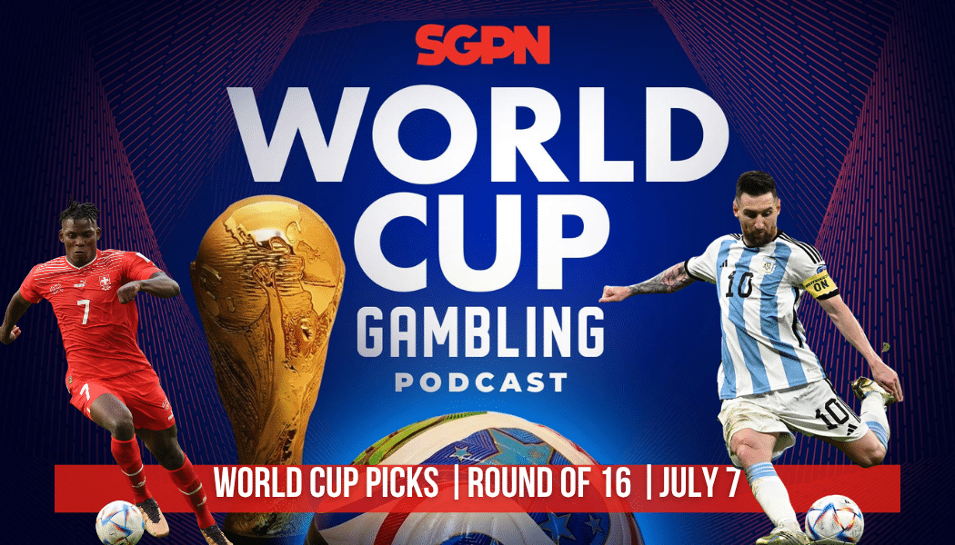 World Cup Picks July 7 | World Cup Gambling Podcast (Ep. 418) 