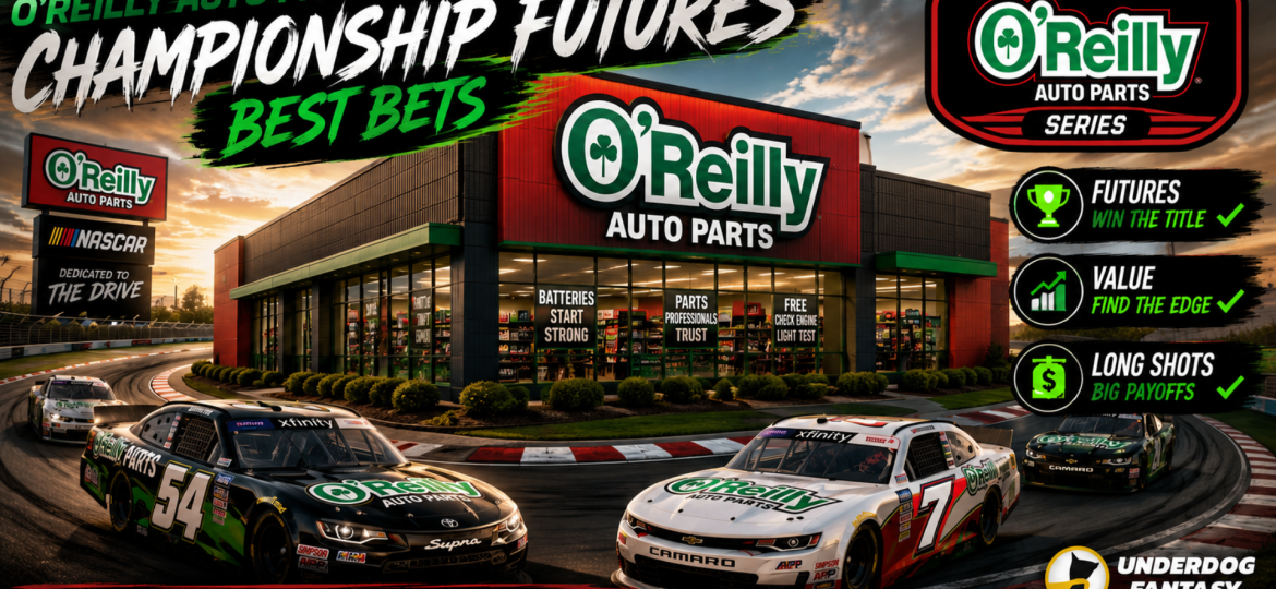 O'Reilly Auto Parts Series Championship 2026 Update I NASCAR Gambling Podcast (Ep. 841)