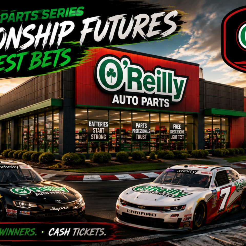 O'Reilly Auto Parts Series Championship 2026 Update I NASCAR Gambling Podcast (Ep. 841)