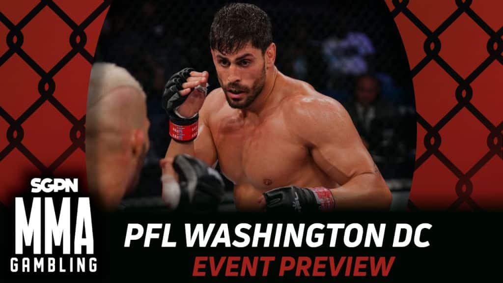 PFL Washington DC Betting Guide (Fizzled) | MMA Gambling Podcast (Ep.1135)
