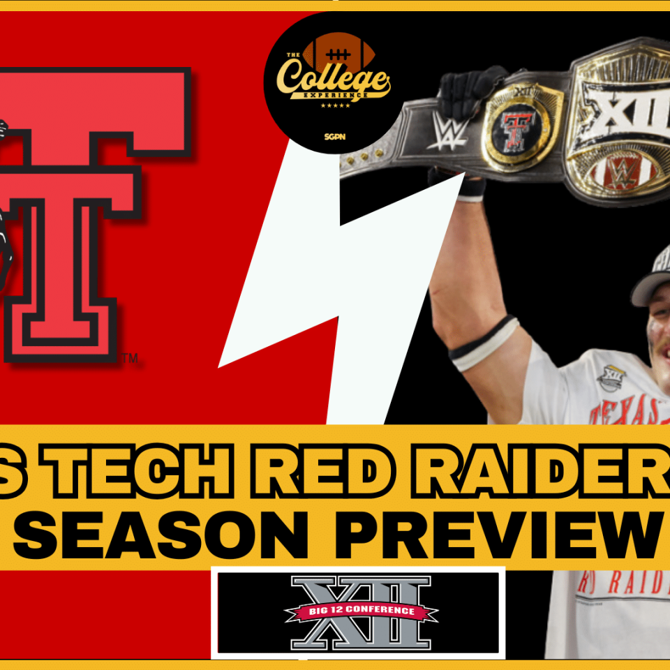 Texas Tech Red Raiders 2026 Team Preview | The College Football Experience (Ep. 3048)