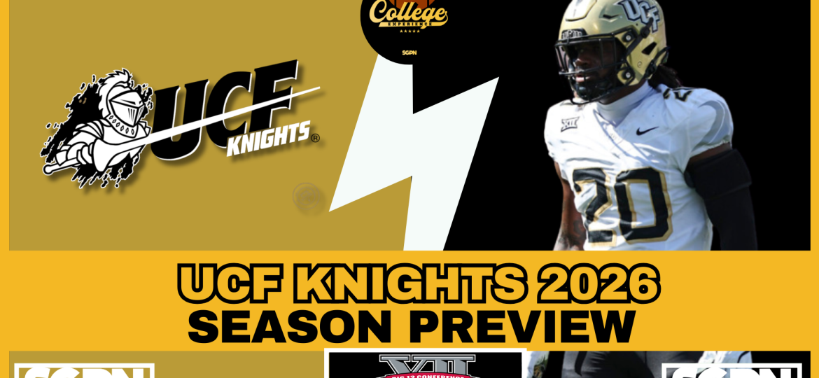 UCF Knights 2026 Team Preview | The College Football Experience (Ep. 3062)