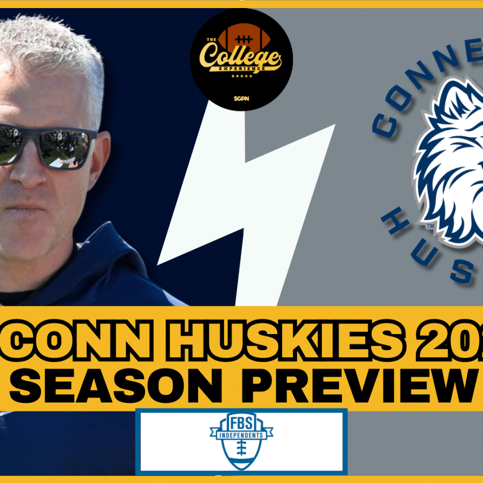 UConn Huskies 2026 Team Preview | The College Football Experience (Ep. 3050)