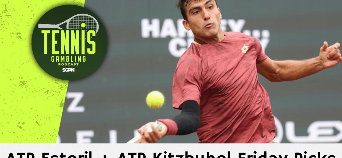 ATP Estoril + ATP Kitzbuhel Friday Picks – 7/24/26 | Tennis Gambling Podcast (Ep. 681)