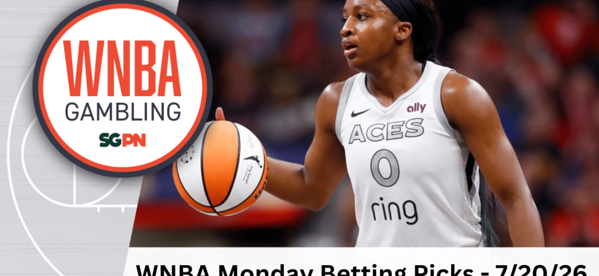 WNBA Monday Betting Picks – 7/20/26 | WNBA Gambling Podcast (Ep. 249)