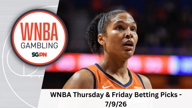 WNBA Thursday + Friday Betting Picks – 7/9/26 | WNBA Gambling Podcast (Ep. 246)