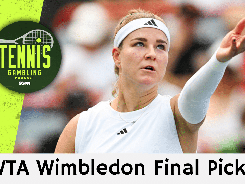 WTA Wimbledon Final Picks – 7/10/26 | Tennis Gambling Podcast (Ep. 674)