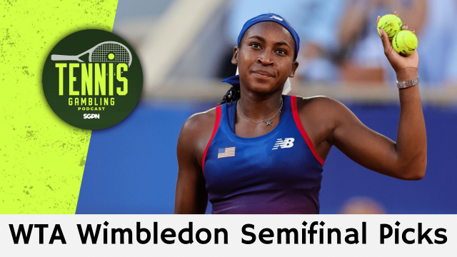 WTA Wimbledon Semifinal Picks – 7/8/26 | Tennis Gambling Podcast (Ep. 672)