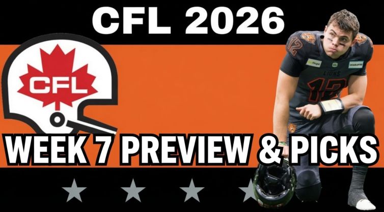 CFL Week 7 Preview, Picks, and DFS | CFL Gambling Podcast (Ep. 120)