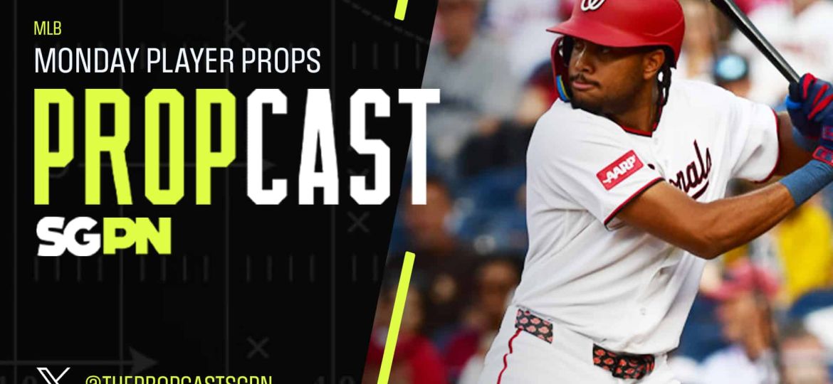 MLB Monday Player Props 7/20/26 – Bets, Player Props and Predictions | The Propcast (Ep. 506)