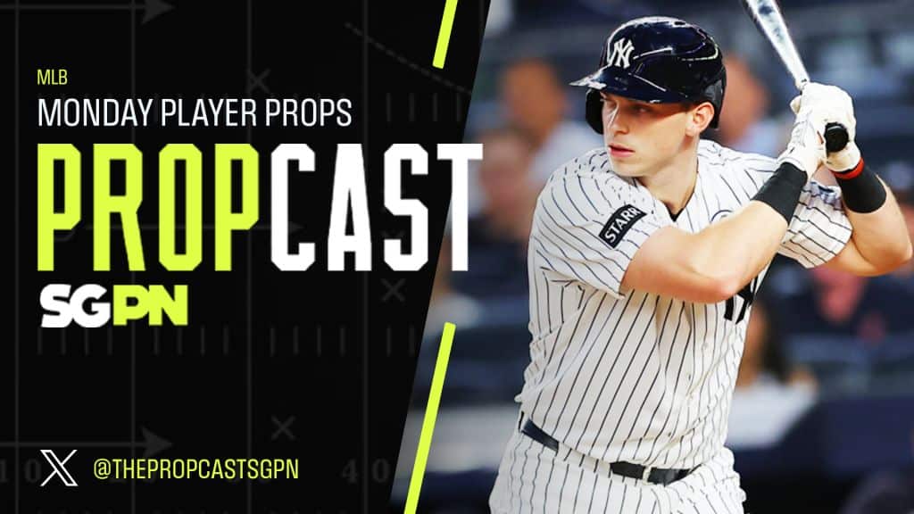 MLB Monday Player Props 7/6/26 – Bets, Player Props and Predictions | The Propcast (Ep. 500)