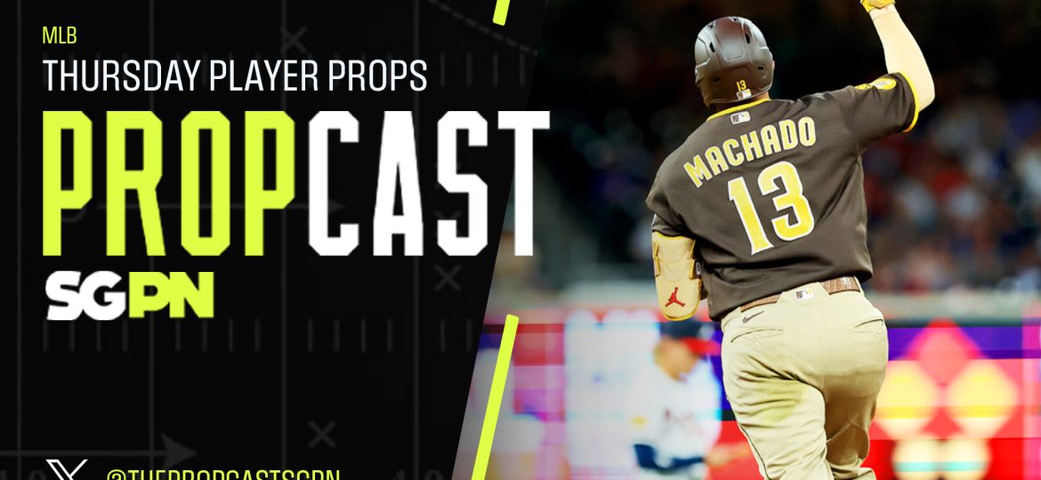 MLB Thursday Player Props 7/30/26 – Bets, Player Props and Predictions | The Propcast (Ep. 512)