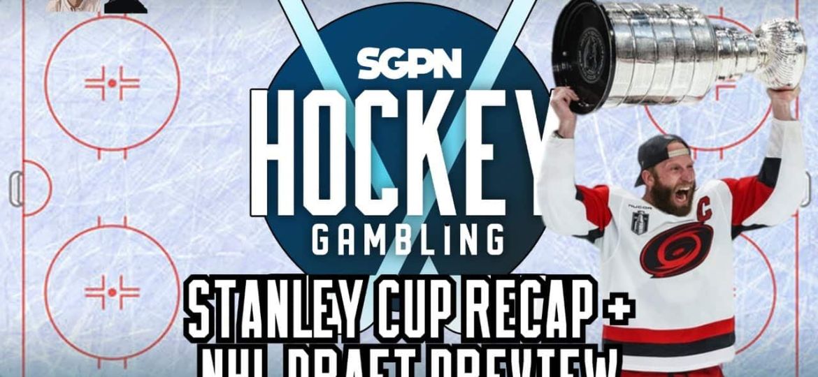 Stanley Cup Recap, Trades in Toronto, NHL Draft Preview | Hockey Gambling Podcast (Ep. 625)