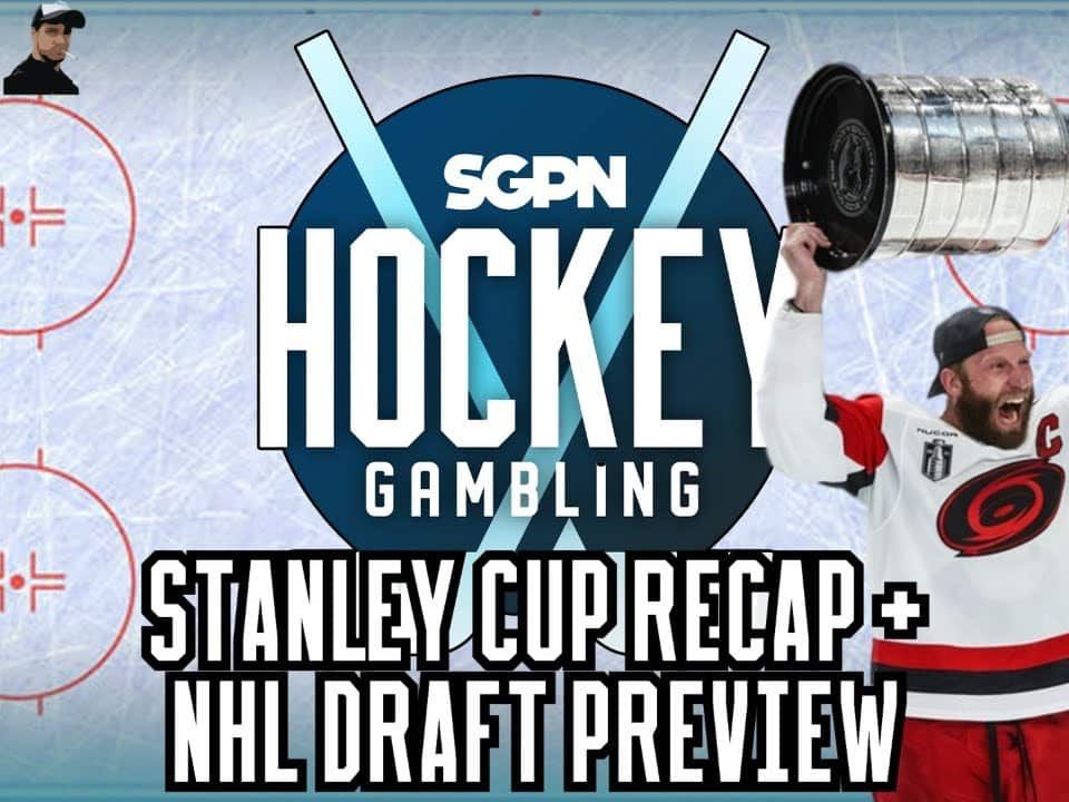 Stanley Cup Recap, Trades in Toronto, NHL Draft Preview | Hockey Gambling Podcast (Ep. 625)