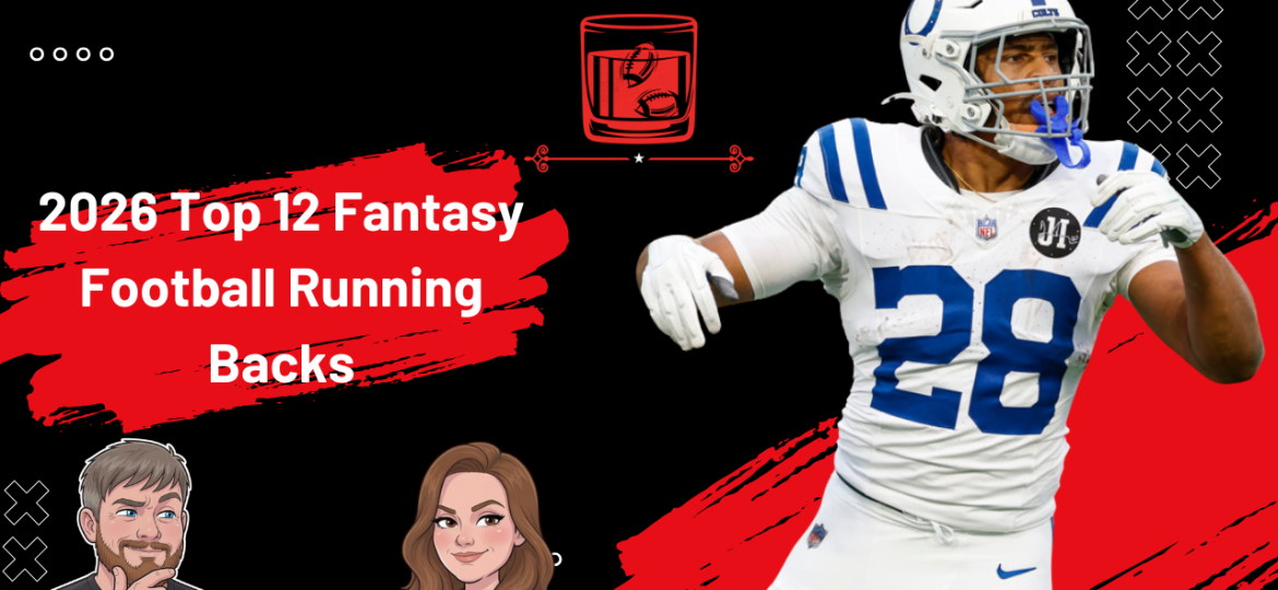 2026 Top 12 Fantasy Football Running Backs & Bets | Old-Fashioned Football (Ep. 238)