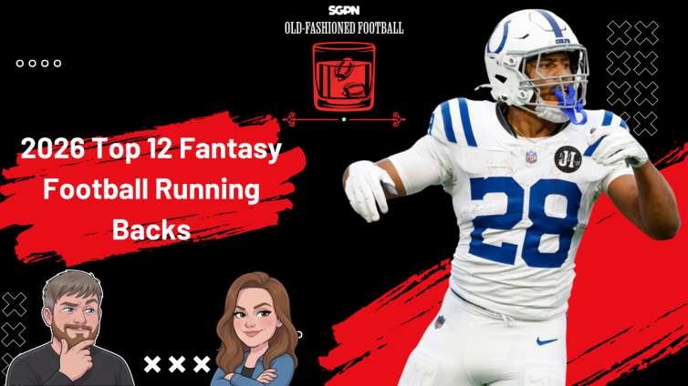 2026 Top 12 Fantasy Football Running Backs & Bets | Old-Fashioned Football (Ep. 238)