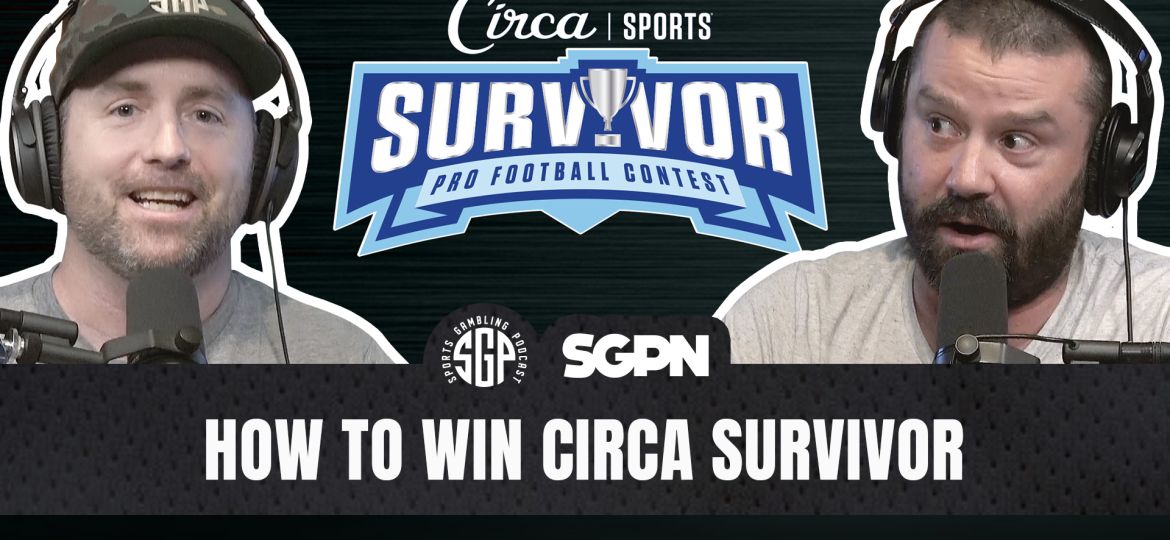 How to win Circa Survivor NFL survivor pool strategy from the Sports Gambling Podcast