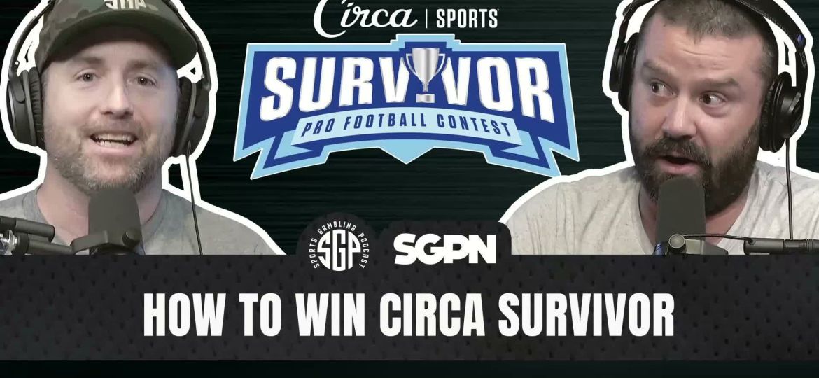 How to win Circa Survivor NFL survivor pool strategy from the Sports Gambling Podcast