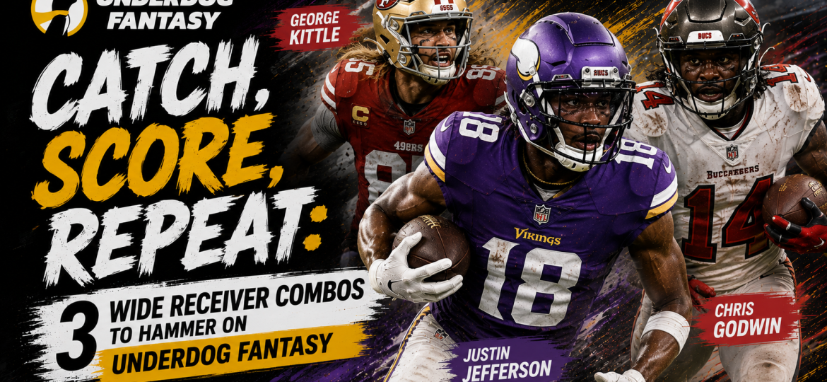 Catch, Score, Repeat: 3 Wide Receiver Combos to Hammer on Underdog Fantasy