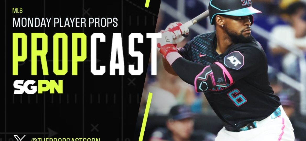 MLB Monday Player Props 8/17/26 – Bets, Player Props and Predictions | The Propcast (Ep. 523)