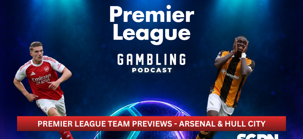 Premier League Preview Series - Arsenal and Hull City (Ep. 444)