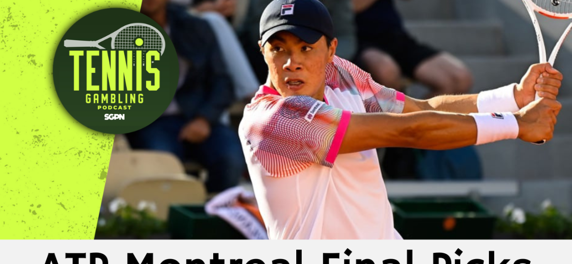 ATP Montreal Final Picks – 8/13/26 | Tennis Gambling Podcast (Ep. 693)