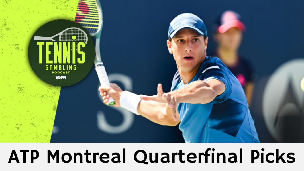 ATP Montreal Quarterfinal Picks – 8/9/26 | Tennis Gambling Podcast (Ep. 690)