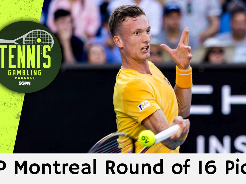ATP Montreal Round of 16 Picks – 8/7/26 | Tennis Gambling Podcast (Ep. 689)